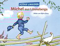 Astrid Lindgren: Michel aus Lönneberga